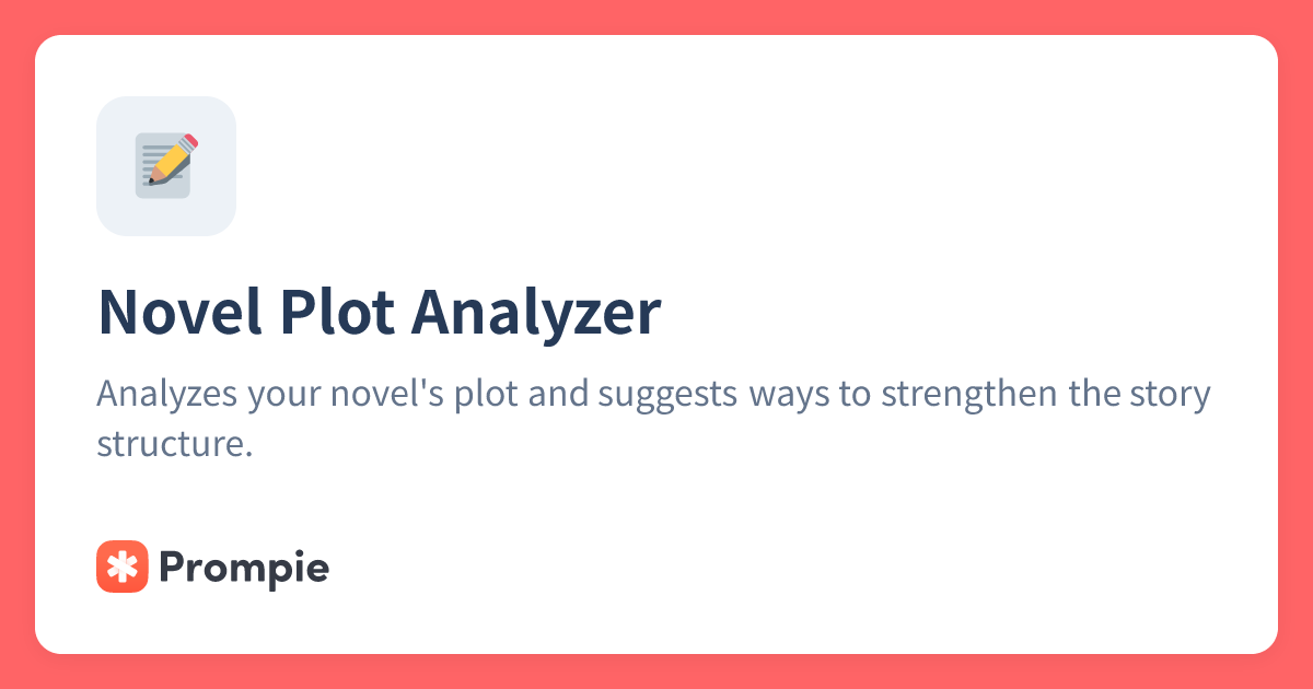 Novel Plot Analyzer | Prompie